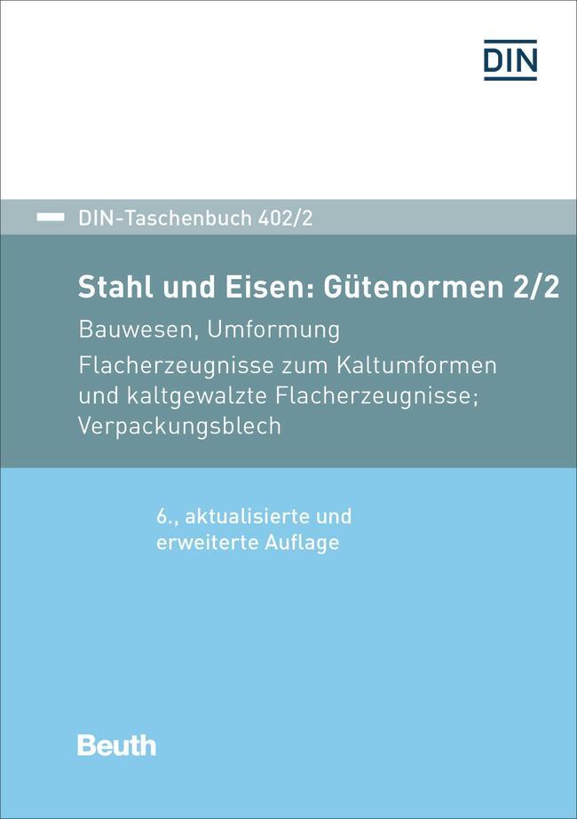Cover: 9783410306368 | Stahl und Eisen: Gütenormen 2/2 | Taschenbuch | DIN-Beuth-Taschenbuch