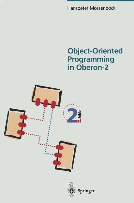 Cover: 9783540600626 | Object-Oriented Programming in Oberon-2 | Hanspeter Mössenböck | Buch