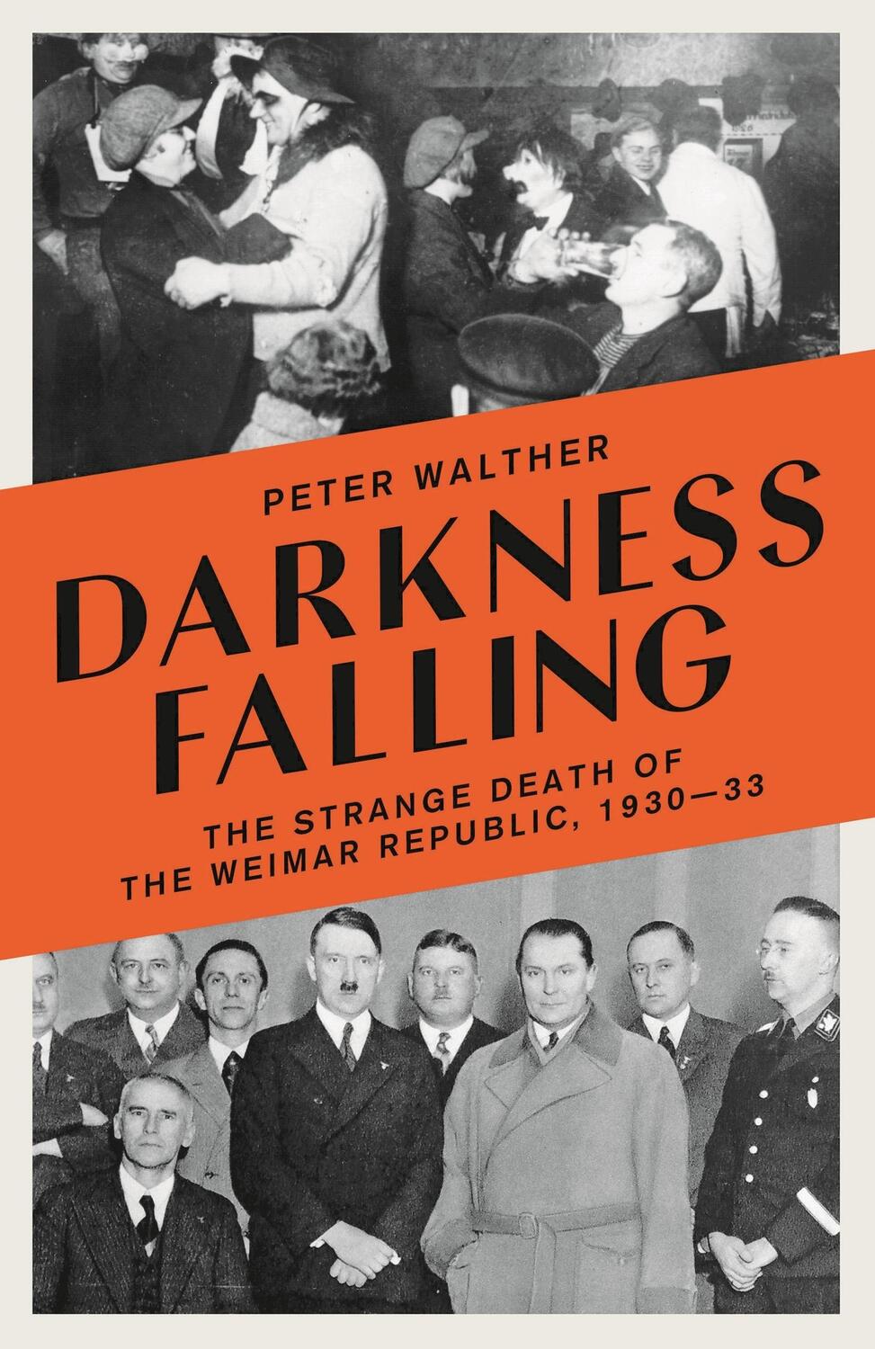 Cover: 9781800242272 | Darkness Falling | The Strange Death of the Weimar Republic, 1930-33