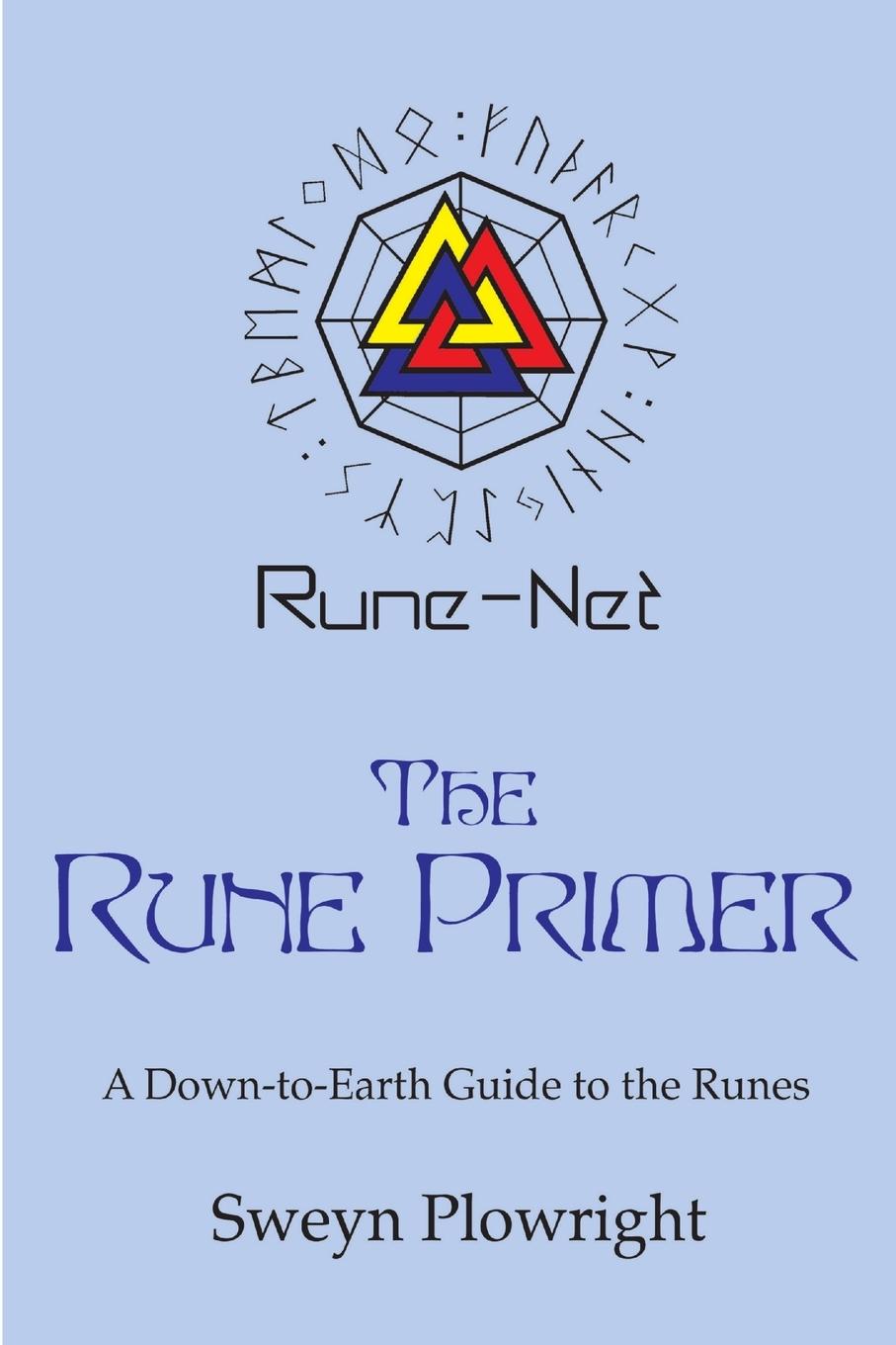 Cover: 9781847282460 | The Rune Primer | Sweyn Plowright | Taschenbuch | Paperback | Englisch