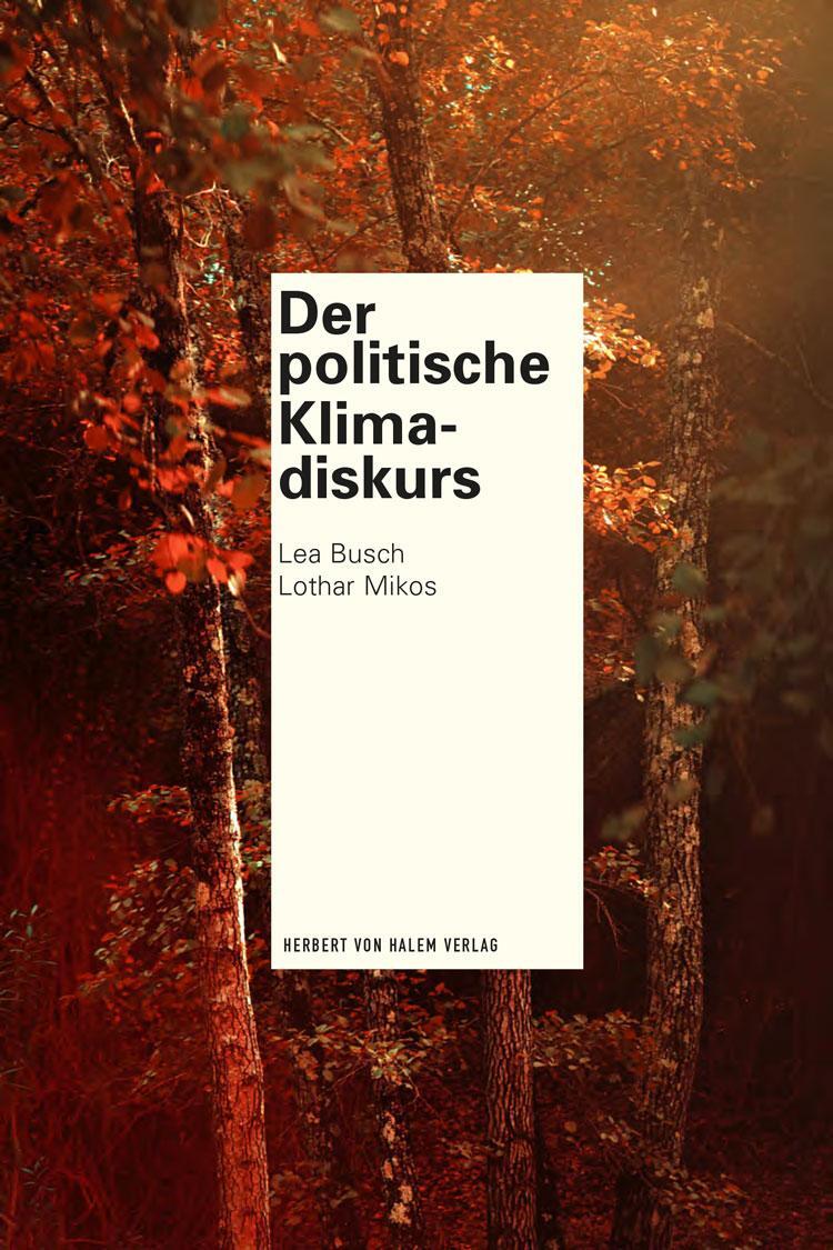 Cover: 9783869625263 | Der politische Klimadiskurs | Lea Busch (u. a.) | Taschenbuch | 2022