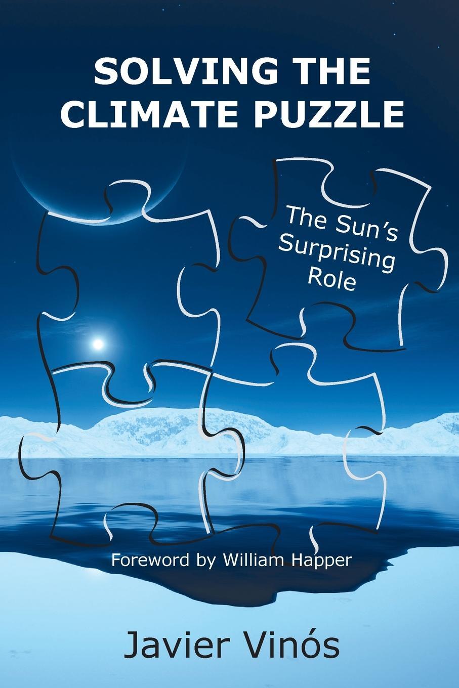 Cover: 9788412586770 | Solving the Climate Puzzle | The Sun's Surprising Role | Javier Vinós