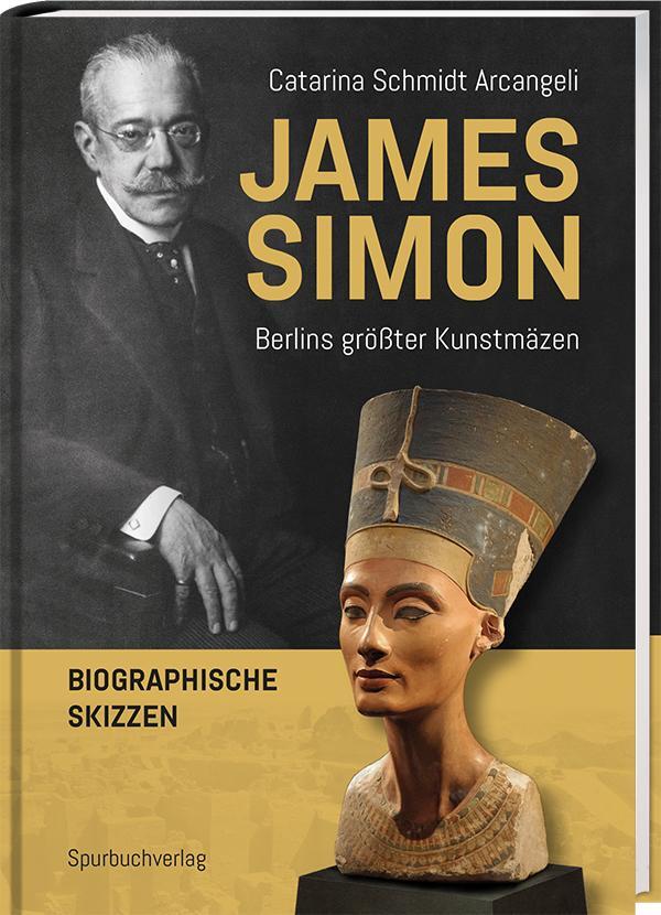 Cover: 9783887786038 | James Simon | Berlins größter Kunstmäzen | Catarina Schmidt Arcangeli