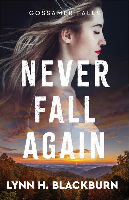 Cover: 9780800745363 | Never Fall Again | Lynn H Blackburn | Taschenbuch | Englisch | 2024