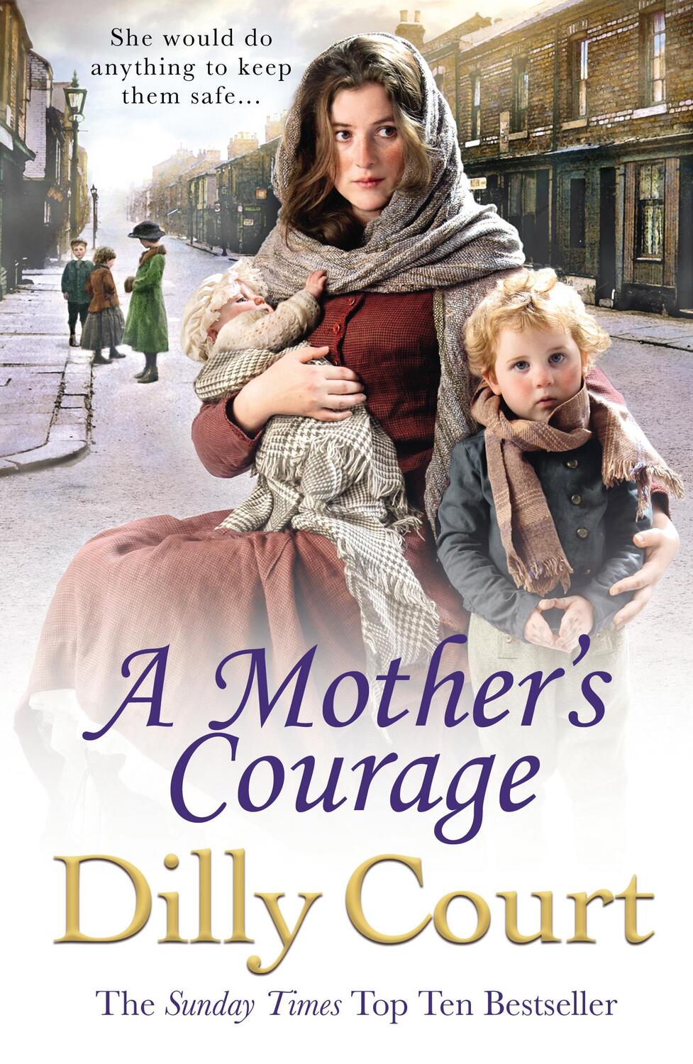 Cover: 9781784752569 | A Mother's Courage | Dilly Court | Taschenbuch | Englisch | 2018