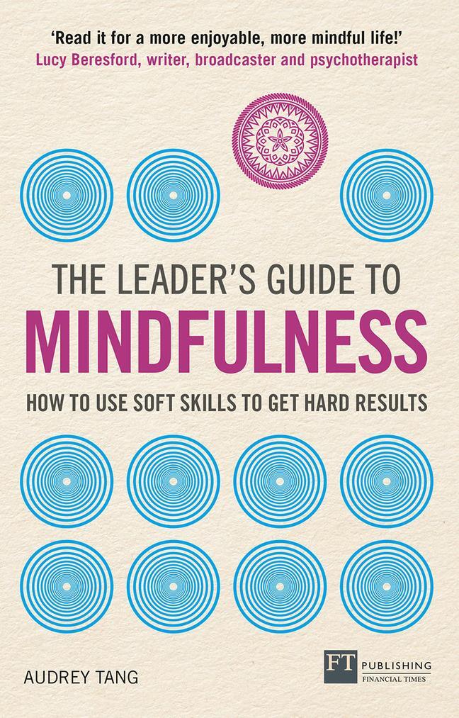 Cover: 9781292248400 | Leader's Guide to Mindfulness, The | Audrey Tang | Taschenbuch | 2018