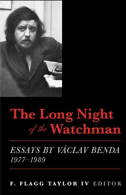 Cover: 9781587314780 | The Long Night of the Watchman - Essays by Vaclav Benda, 1977-1989
