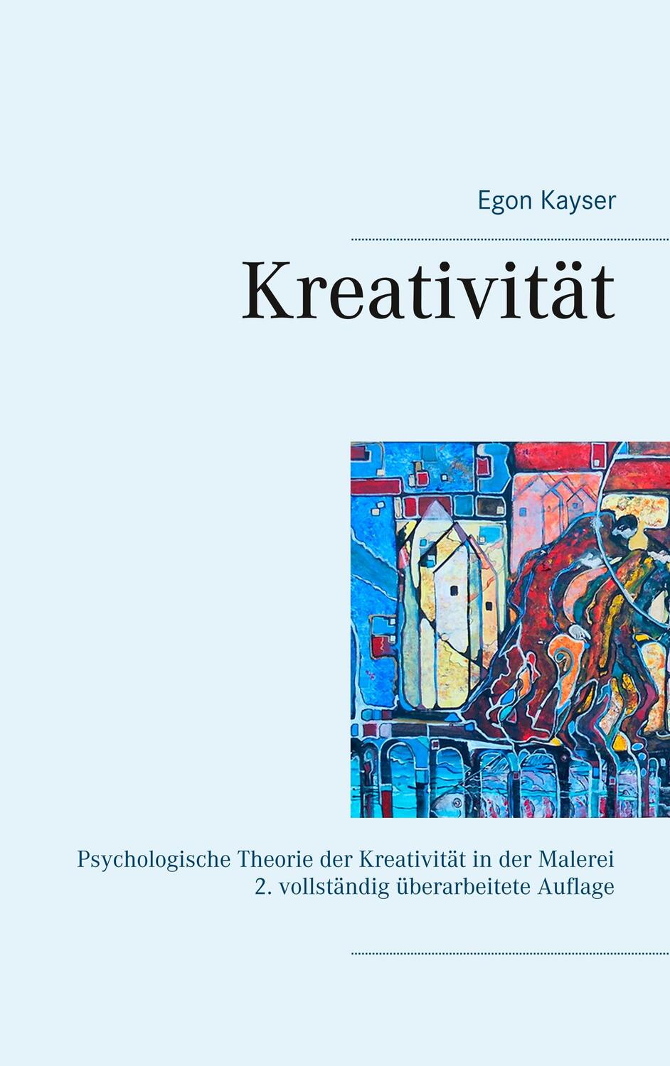 Cover: 9783750431607 | Kreativität | Psychologische Theorie der Kreativität in der Malerei