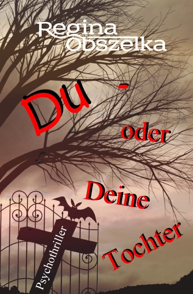 Cover: 9783757500238 | Du - oder Deine Tochter | Regina Obszelka | Taschenbuch | Deutsch