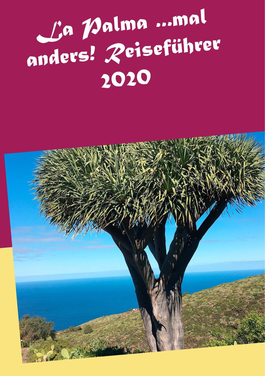 Cover: 9783752812435 | La Palma ...mal anders! Reiseführer 2020 | Andrea Müller | Taschenbuch