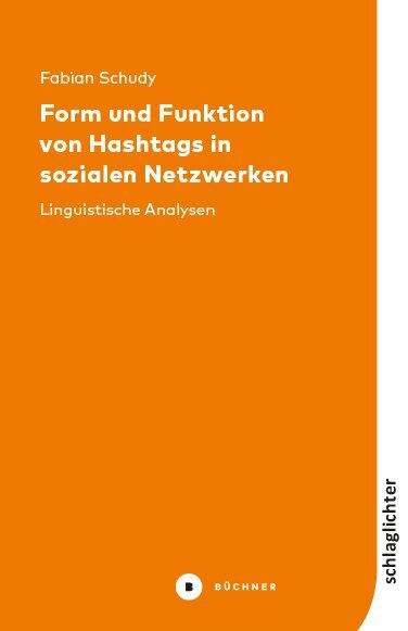Cover: 9783963171468 | Form und Funktion von Hashtags in sozialen Netzwerken | Fabian Schudy