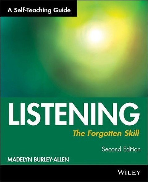 Cover: 9780471015871 | Listening: The Forgotten Skill | A Self-Teaching Guide | Burley-Allen