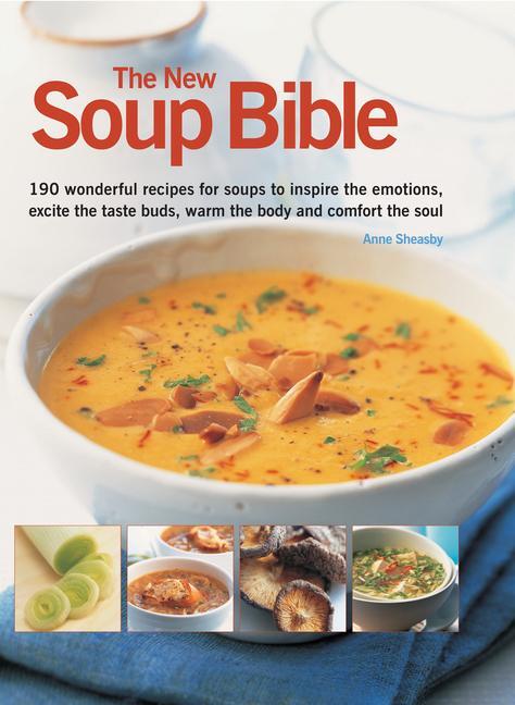 Cover: 9781780192239 | New Soup Bible | Anne Sheasby | Taschenbuch | Kartoniert / Broschiert