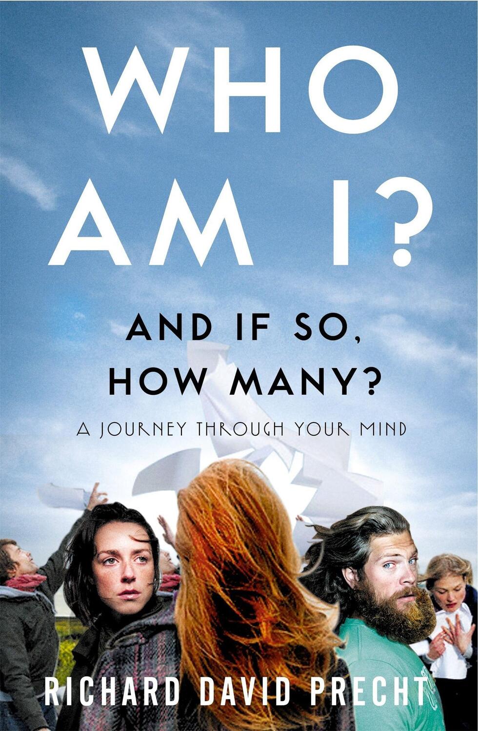 Cover: 9781849011020 | Who Am I and If So How Many? | A Journey Through Your Mind | Precht