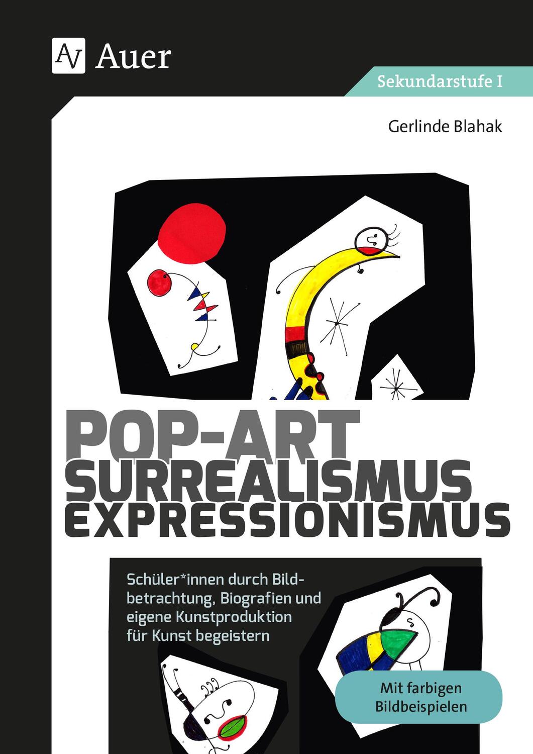 Cover: 9783403084990 | Pop-Art - Surrealismus - Expressionismus | Gerlinde Blahak | Broschüre