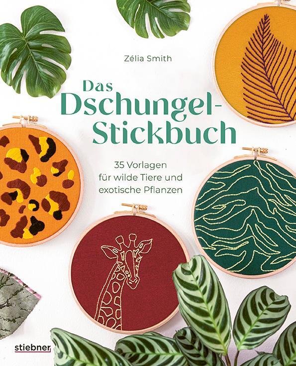Cover: 9783830721369 | Das Dschungel-Stickbuch | Zélia Smith | Taschenbuch | Deutsch | 2023