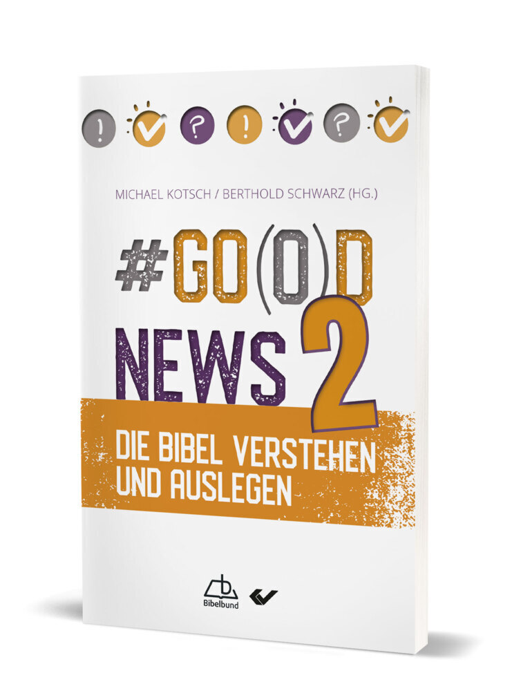 Cover: 9783863537746 | #Go(o)d News2 | Die Bibel verstehen und auslegen | Kotsch (u. a.)