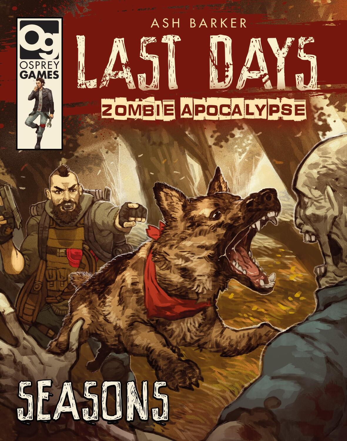 Cover: 9781472838841 | Last Days: Zombie Apocalypse: Seasons | A Game of Survival Horror