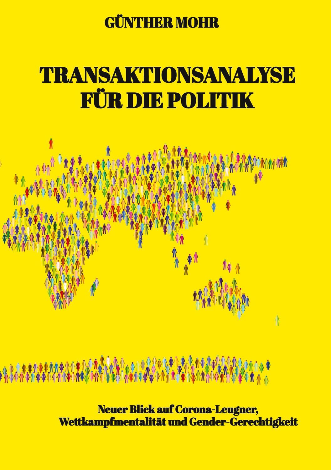 Cover: 9783347613317 | Transaktionsanalyse für die Politik | Günther Mohr | Buch | 88 S.