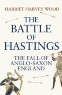 Cover: 9781843548089 | The Battle of Hastings | The Fall of Anglo-Saxon England | Wood | Buch