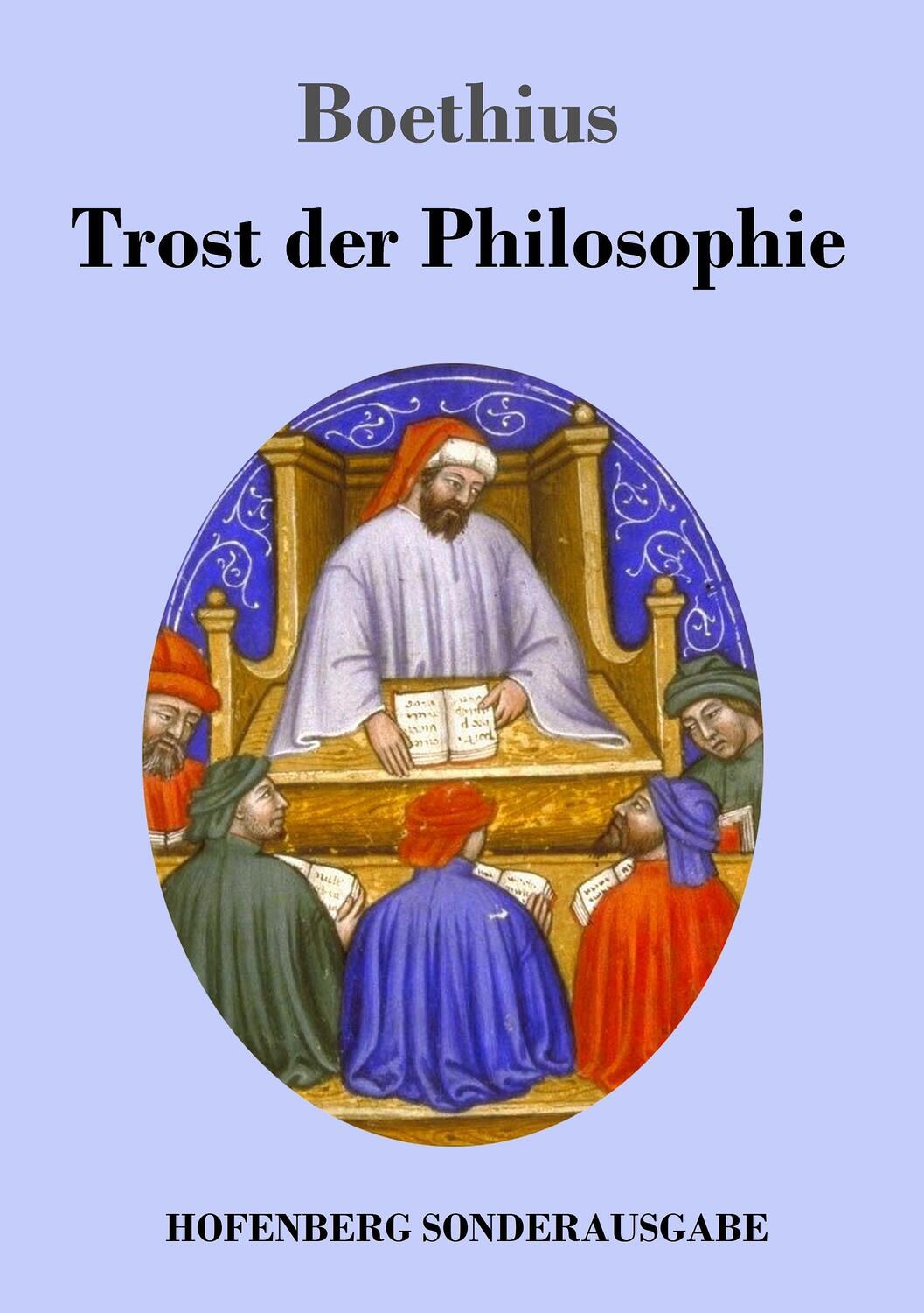 Cover: 9783743717282 | Trost der Philosophie | Boethius | Taschenbuch | Paperback | Deutsch