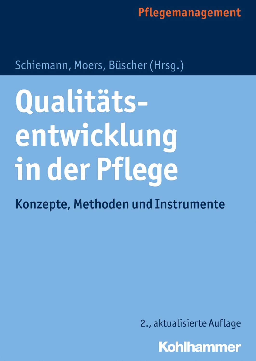 Cover: 9783170326378 | Qualitätsentwicklung in der Pflege | Doris Schiemann (u. a.) | Buch