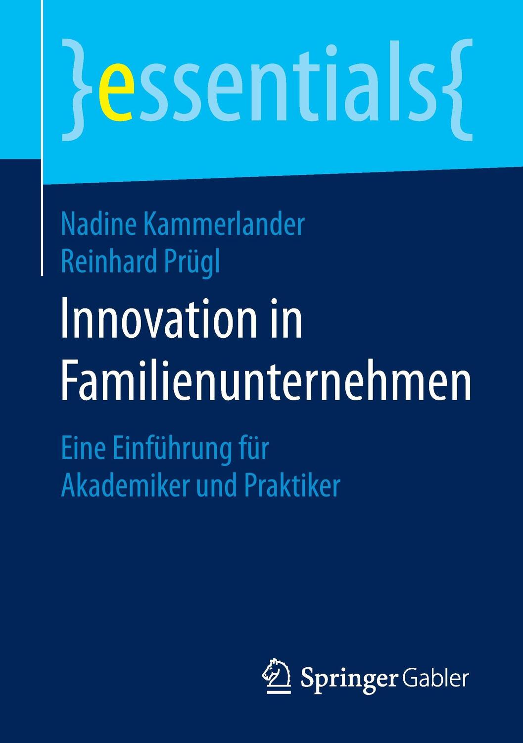 Cover: 9783658123147 | Innovation in Familienunternehmen | Reinhard Prügl (u. a.) | Buch