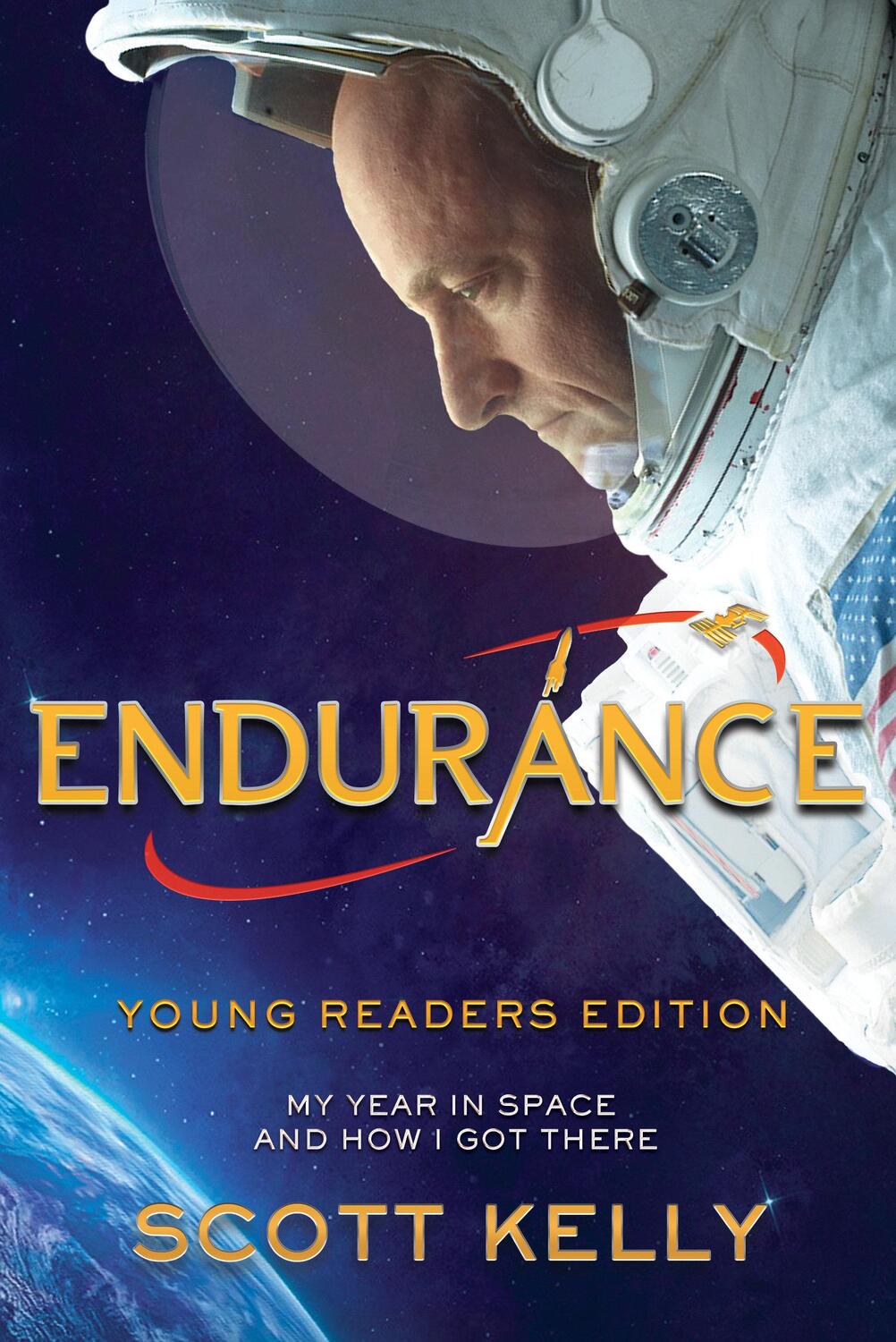 Cover: 9781524764272 | Endurance, Young Readers Edition: My Year in Space and How I Got There