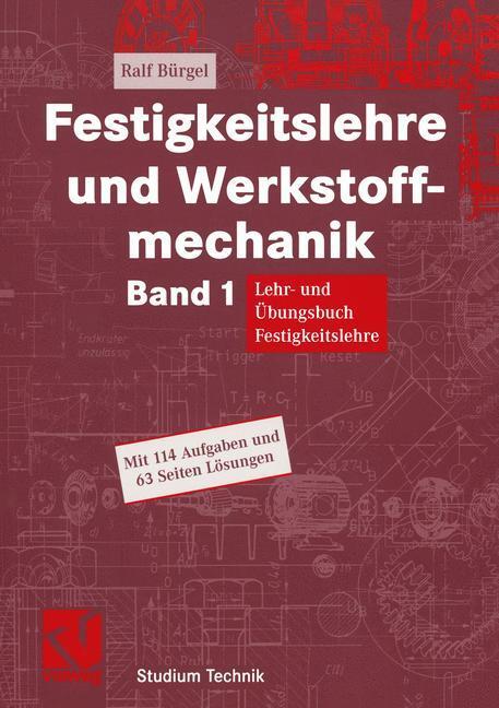 Cover: 9783834800770 | Festigkeitslehre und Werkstoffmechanik | Ralf Bürgel | Taschenbuch