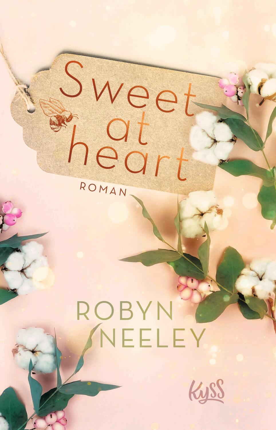 Cover: 9783499005053 | Sweet at heart | Robyn Neeley | Taschenbuch | Honey-Springs-Reihe