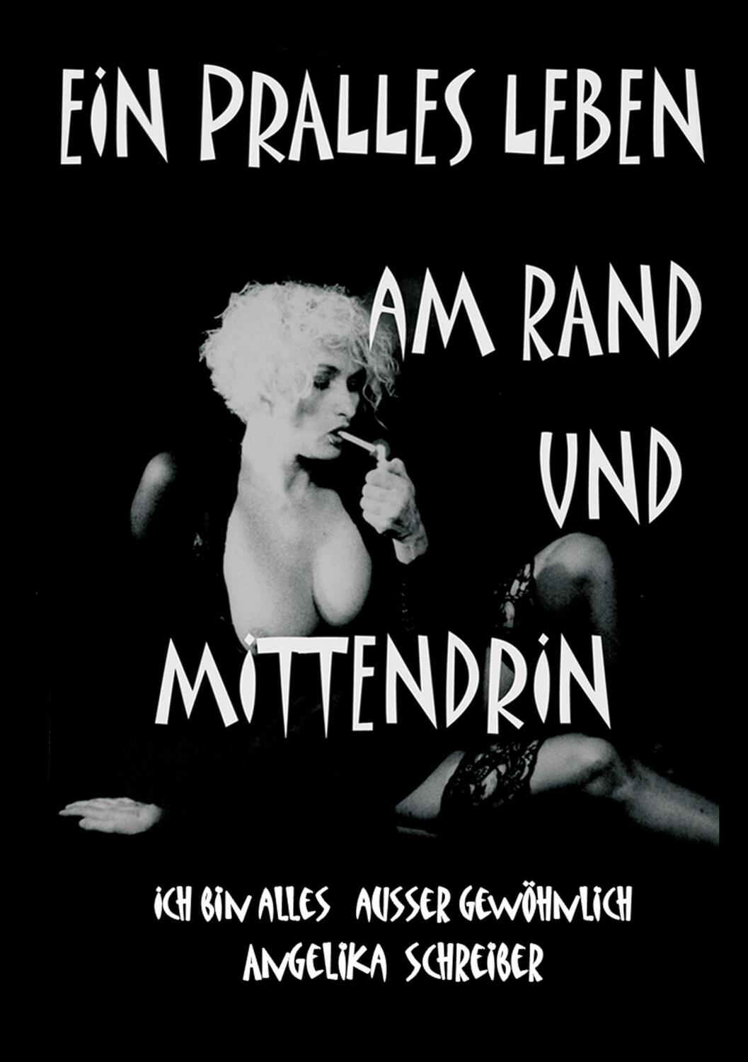 Cover: 9783347325159 | EIN PRALLES LEBEN AM RAND UND MITTENDRIN | Angelika Schreiber | Buch