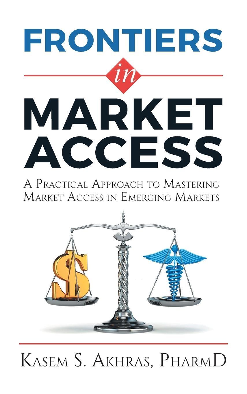 Cover: 9781922456342 | Frontiers in Market Access | Kasem Akhras | Buch | Englisch | 2021