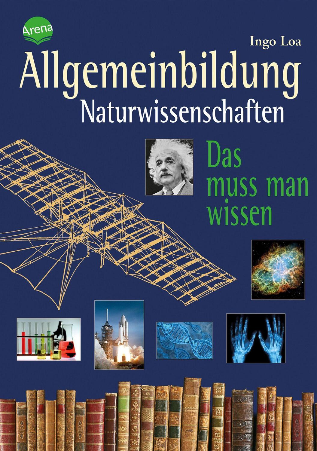 Cover: 9783401509273 | Allgemeinbildung. Naturwissenschaften | Das muss man wissen | Ingo Loa