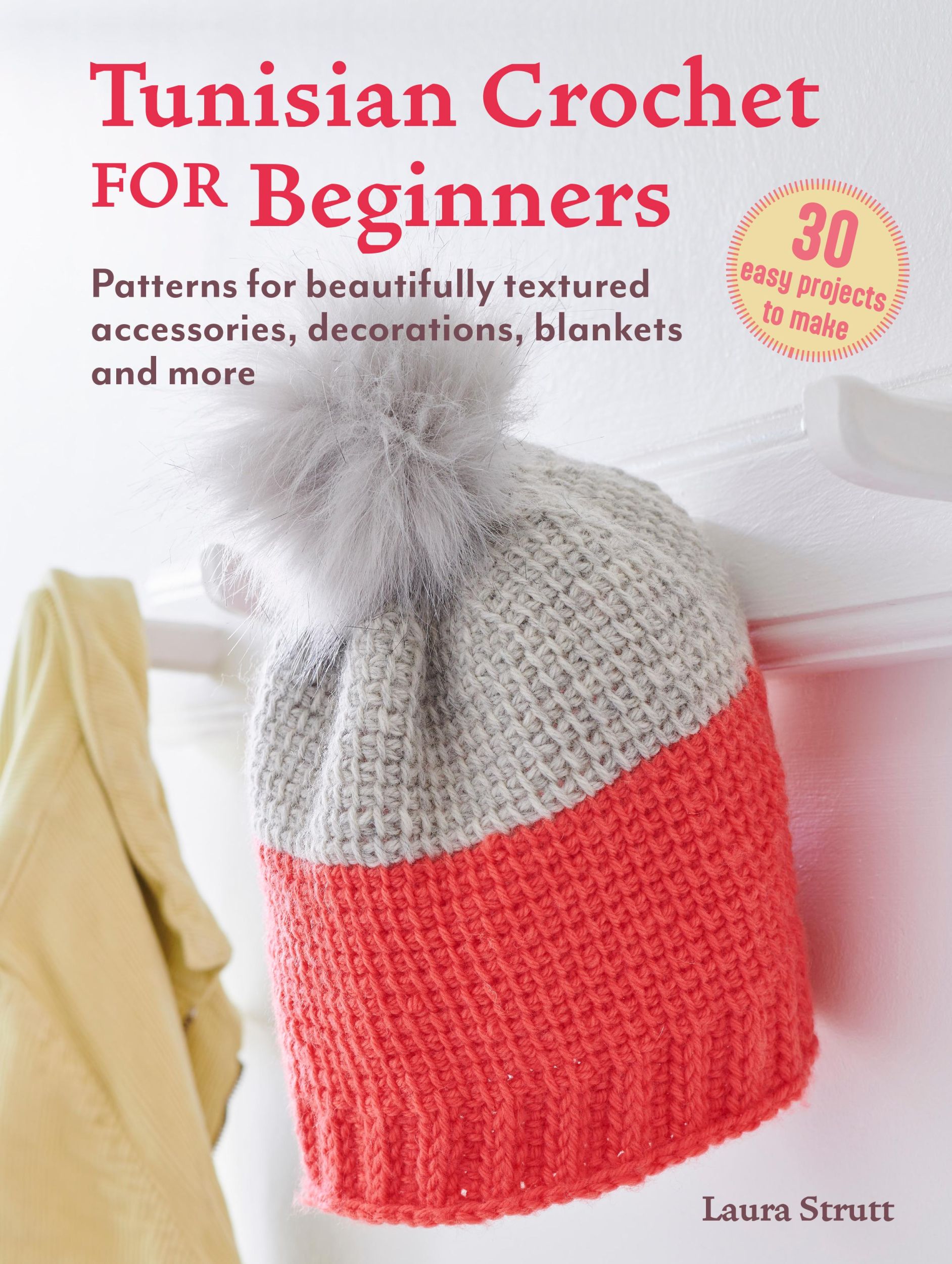 Cover: 9781800653665 | Tunisian Crochet for Beginners: 30 easy projects to make | Strutt