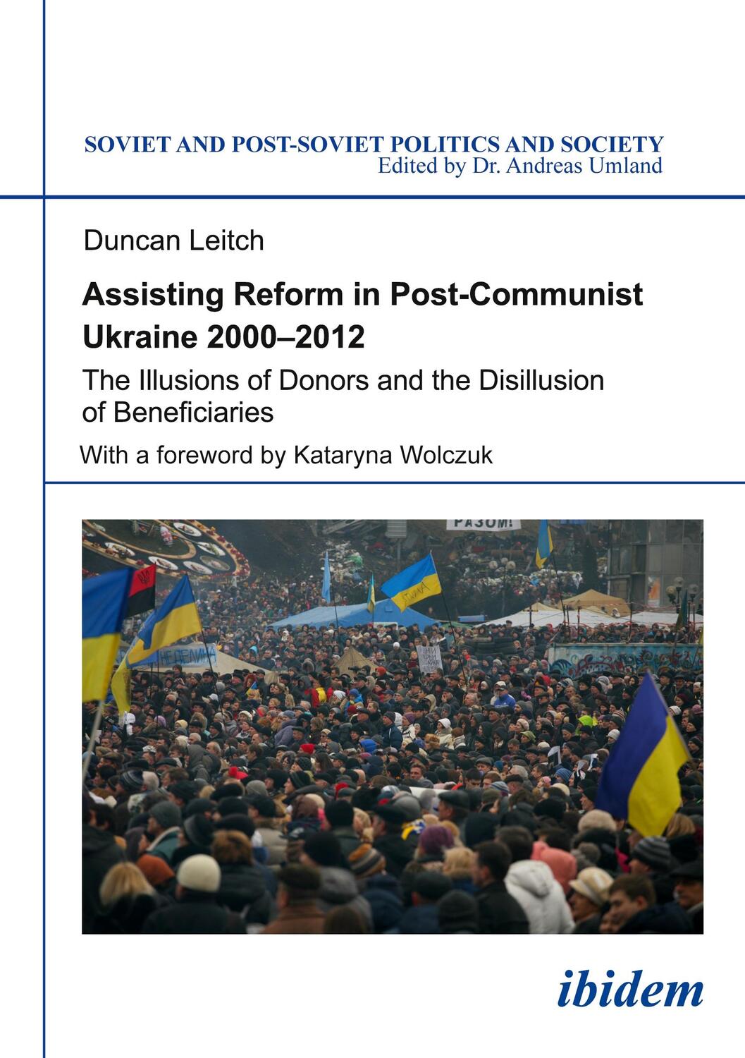 Cover: 9783838208442 | Assisting Reform in Post-Communist Ukraine 2000¿2012 | Duncan Leitch