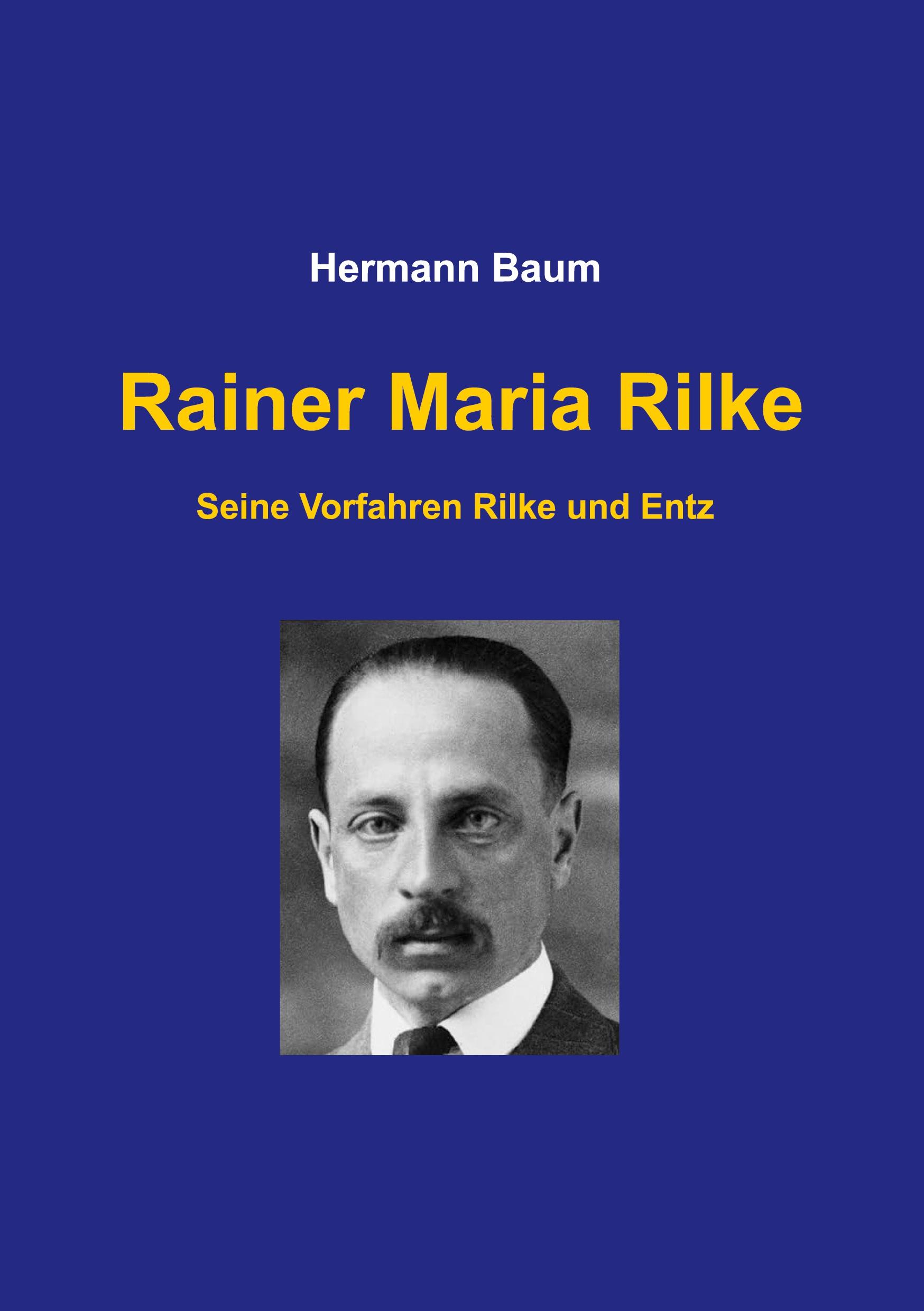 Cover: 9783769300567 | Rainer Maria Rilke | Seine Vorfahren Rilke und Entz | Hermann Baum