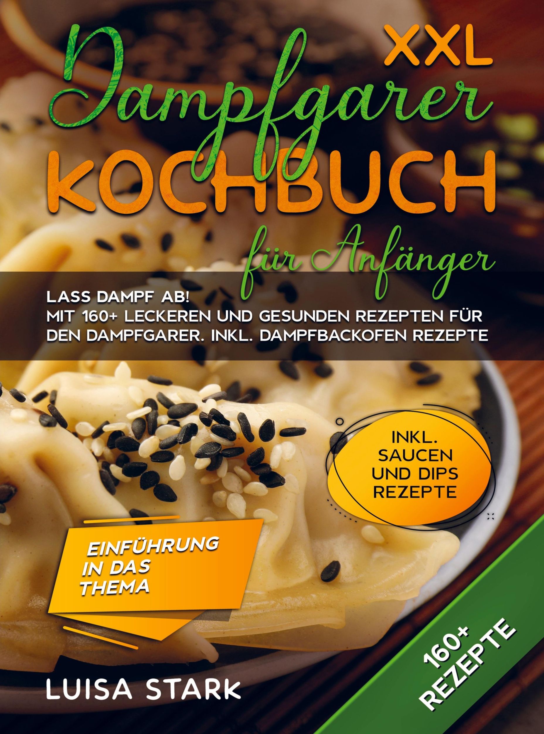 Cover: 9789403739632 | XXL Dampfgarer Kochbuch für Anfänger | Luisa Stark | Taschenbuch