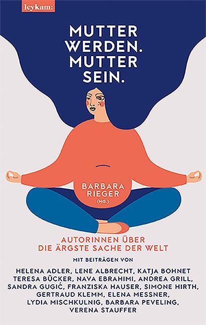Cover: 9783701181971 | Mutter werden. Mutter sein. | Barbara Rieger | Buch | Deutsch | 2021