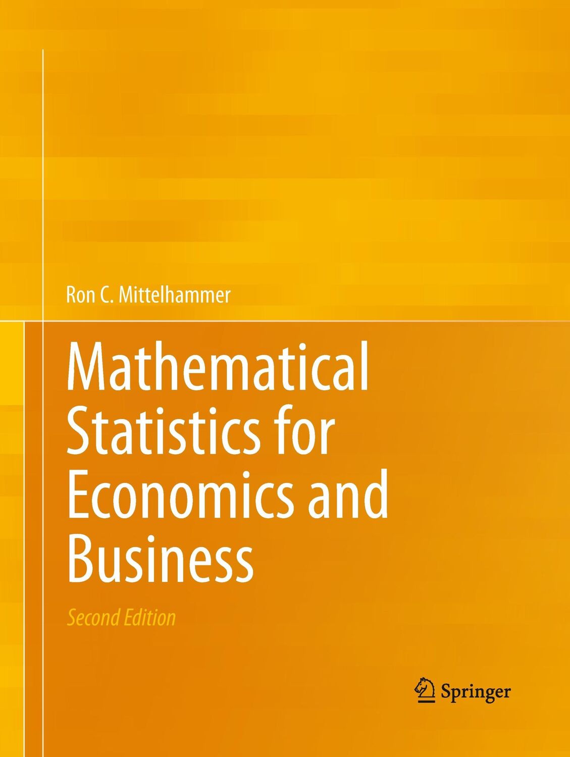 Cover: 9781489989505 | Mathematical Statistics for Economics and Business | Mittelhammer