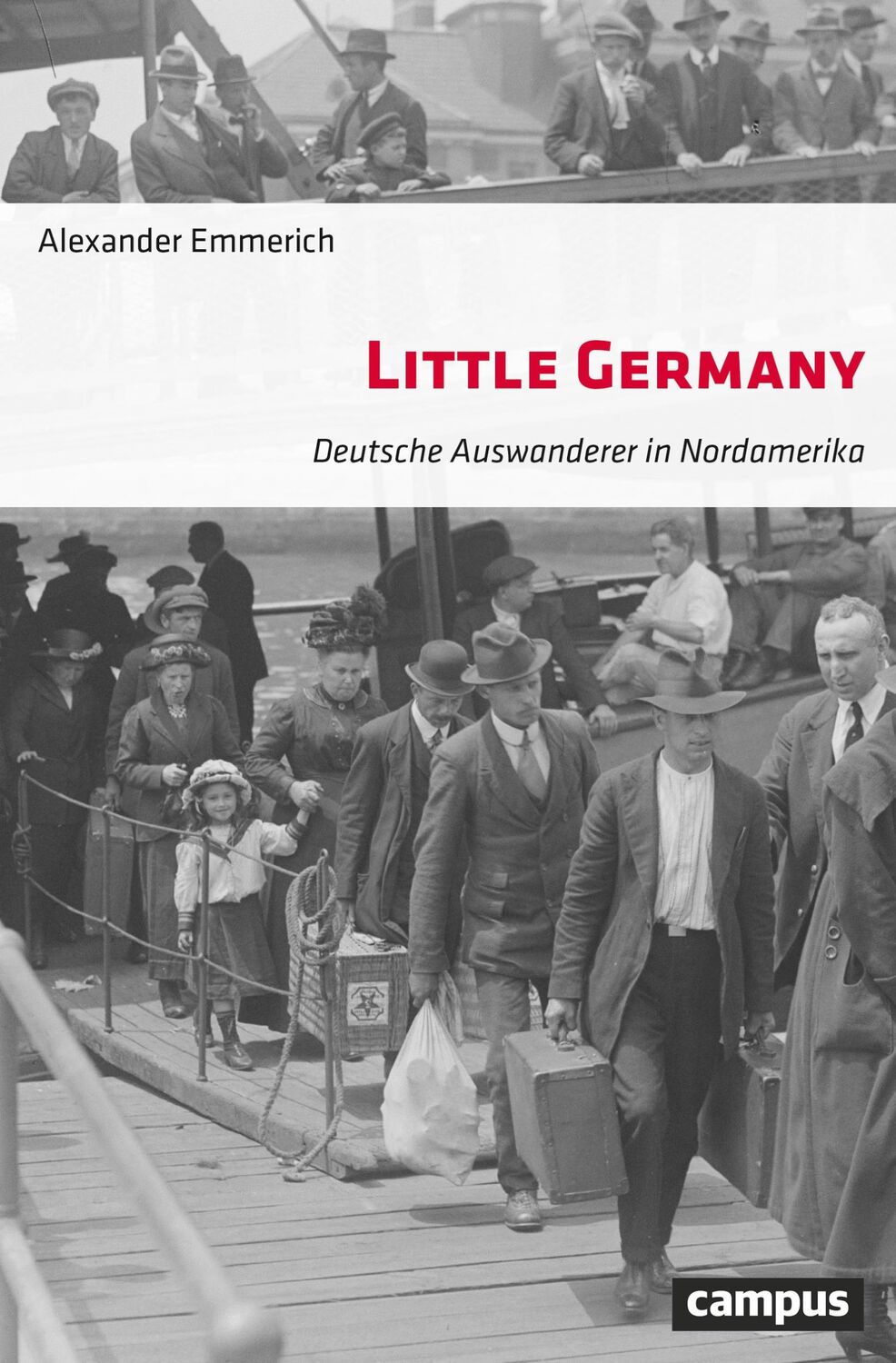 Cover: 9783593510996 | Little Germany | Deutsche Auswanderer in Nordamerika | Emmerich | Buch