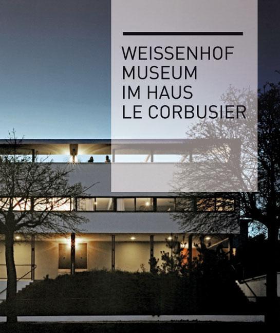 Cover: 9783782815321 | Weissenhof Museum im Haus Le Corbusier | Taschenbuch | Deutsch | 2014