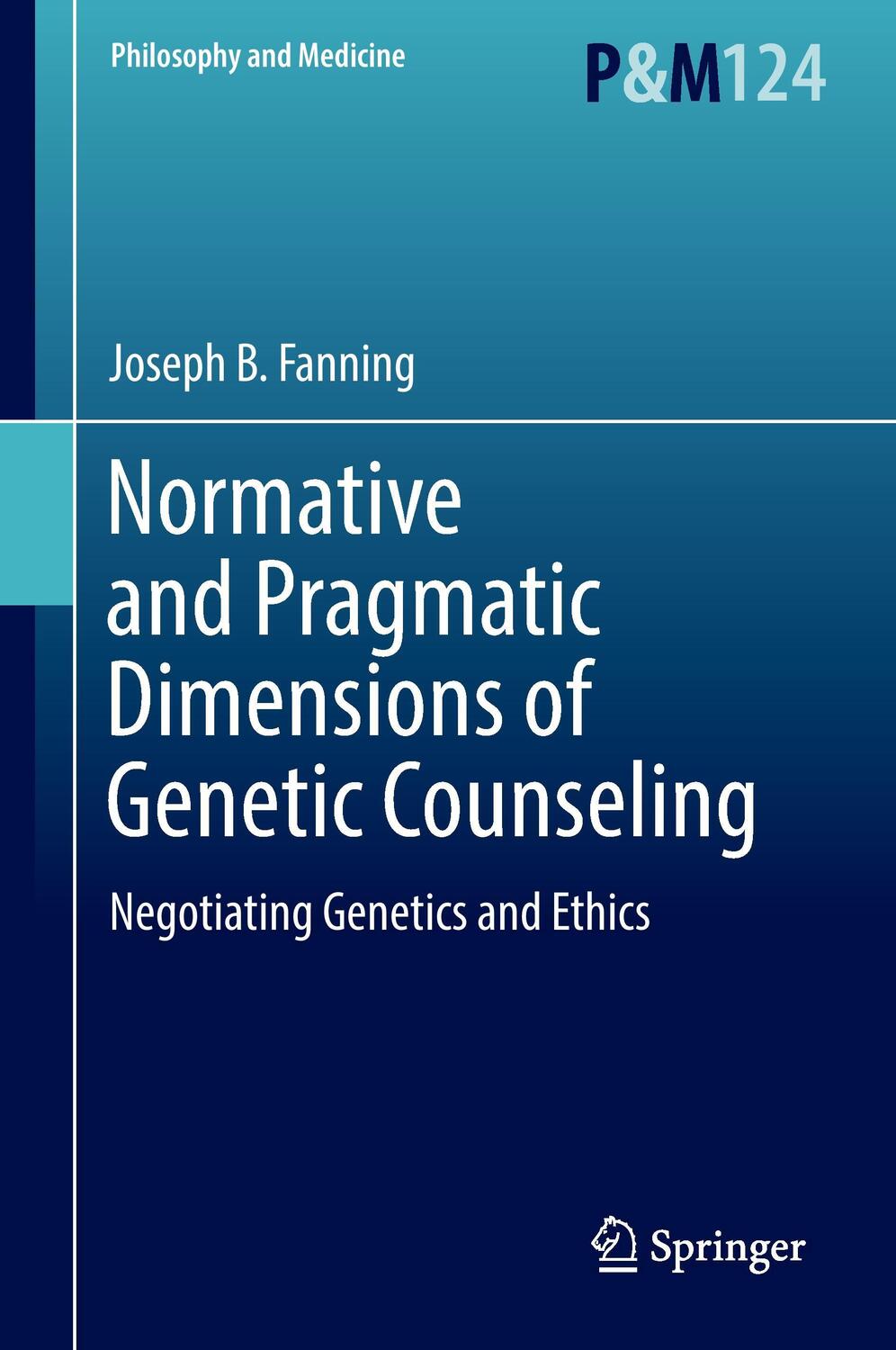 Cover: 9783319449289 | Normative and Pragmatic Dimensions of Genetic Counseling | Fanning