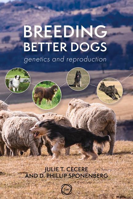 Cover: 9781789182460 | Breeding Better Dogs | Genetics and Reproduction | Sponenberg (u. a.)