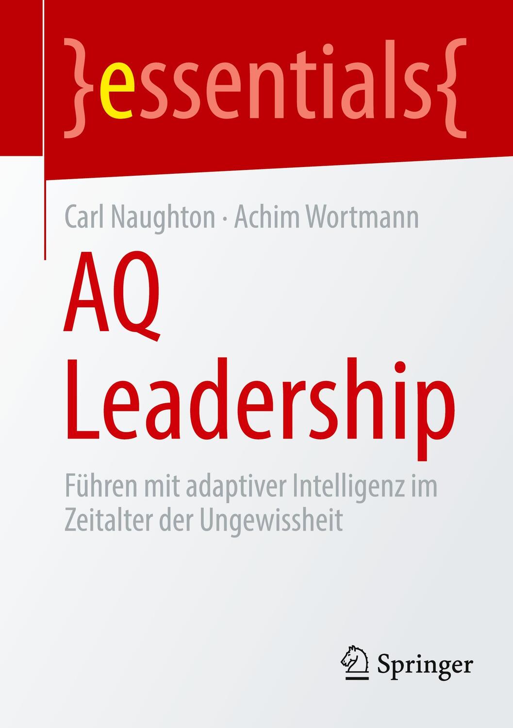 Cover: 9783662683507 | AQ Leadership | Achim Wortmann (u. a.) | Taschenbuch | essentials | ix