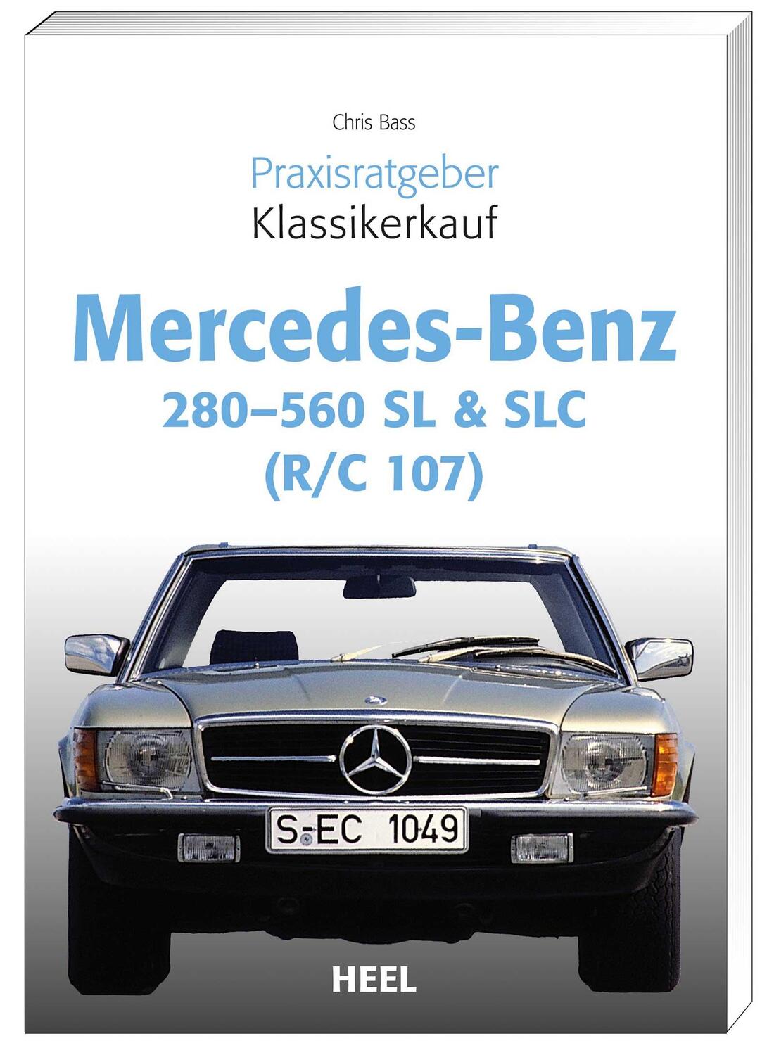 Cover: 9783898808972 | Praxisratgeber Klassikerkauf Mercedes Benz 280-560 SL &amp; SLC (R/C 107)