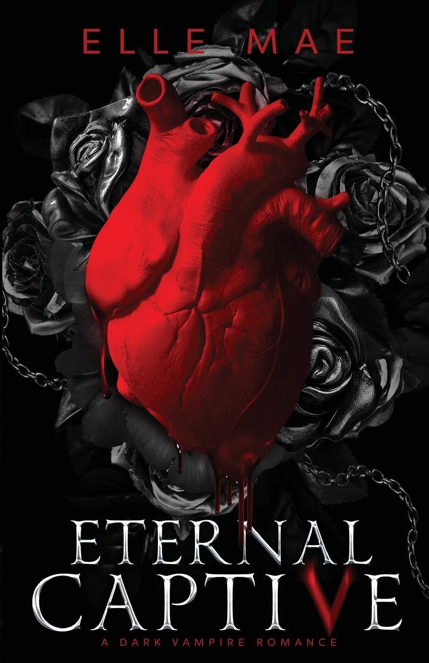 Cover: 9781959187141 | Eternal Captive | A Dark Enemies-to-Lovers Sapphic Vampire Romance