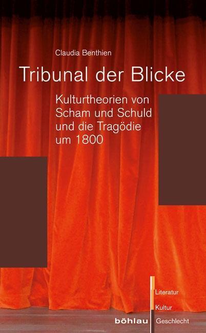 Cover: 9783412206840 | Tribunal der Blicke | Claudia Benthien | Taschenbuch | 267 S. | 2011