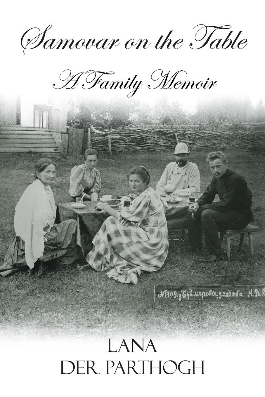 Cover: 9781524634858 | SAMOVAR ON THE TABLE | A Family Memoir | Lana Der Parthogh | Buch