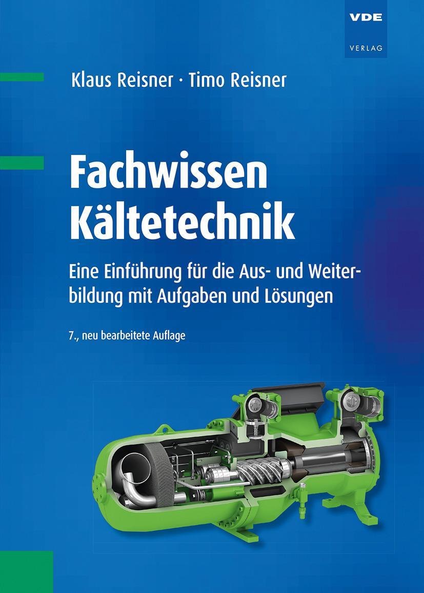 Bild: 9783800752706 | Fachwissen Kältetechnik | Klaus Reisner (u. a.) | Buch | 326 S. | 2022