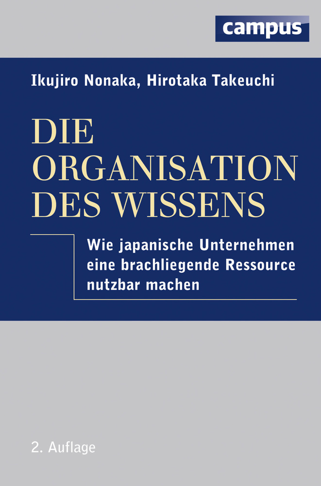 Cover: 9783593396316 | Die Organisation des Wissens | Ikujiro Nonaka (u. a.) | Buch | 320 S.